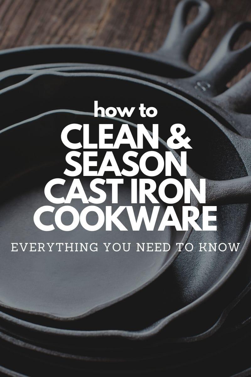 How to Clean and Season Cast Iron Pans