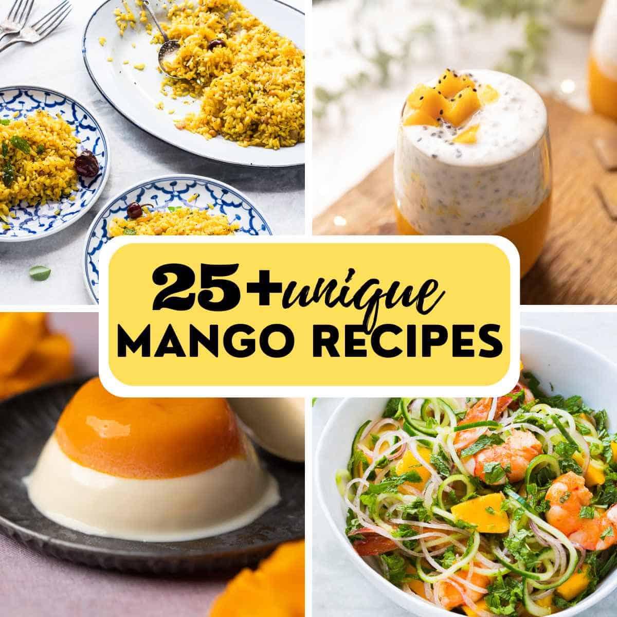 photo collage showing mango recipes with text overlay