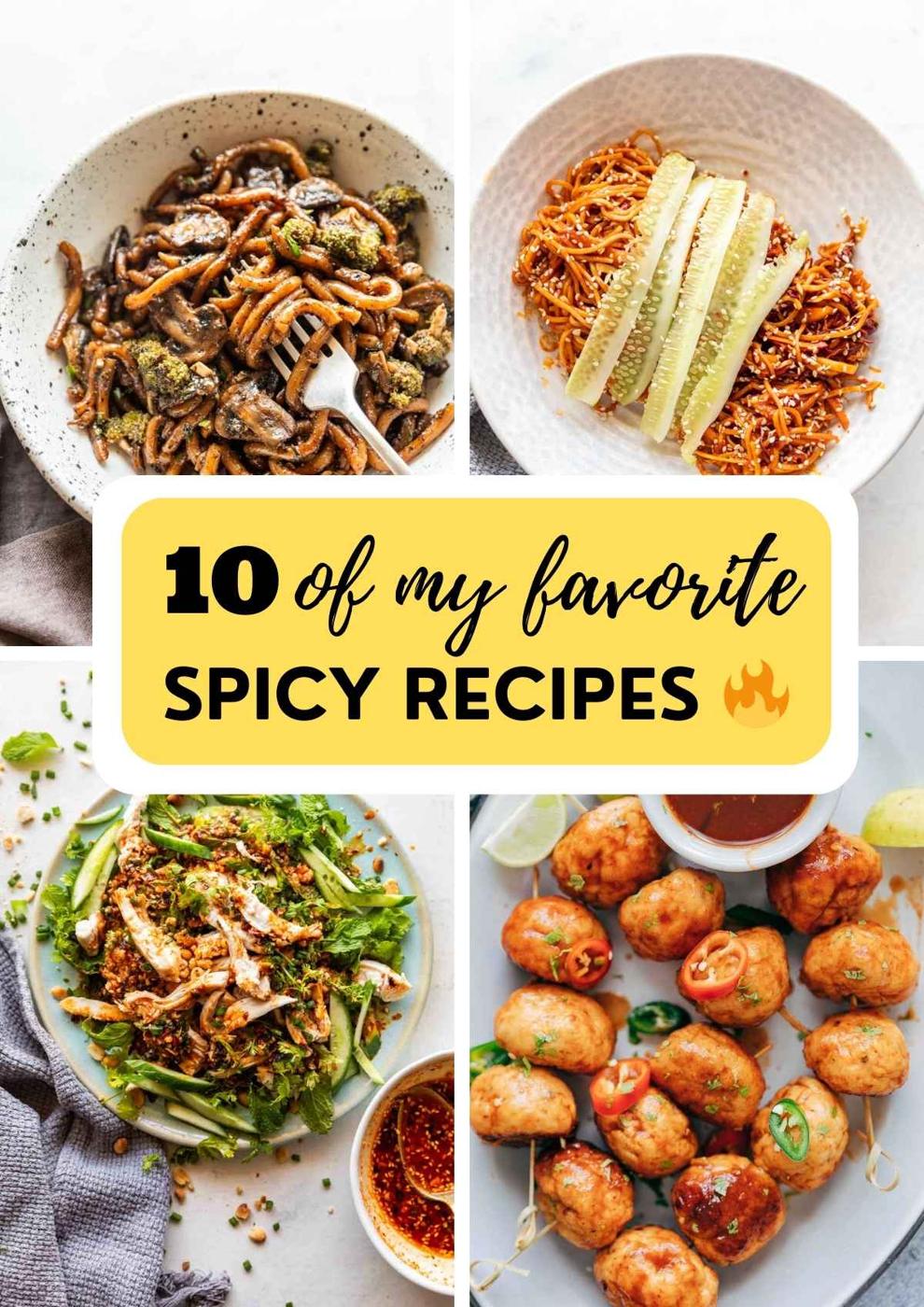 Love Spicy? My Top Ten Spicy Recipes 🔥