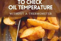 Deep Frying Oil Temperature 3 Clever Ways No Thermometer Needed