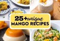 Mango Mania: 25+ Irresistible Recipes