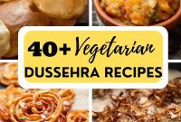 Celebrate Dussehra with Over 40 Vegetarian Recipes
