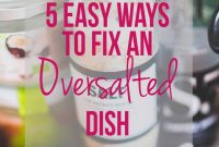 Rescue an Oversalted Dish: 5 Simple Solutions