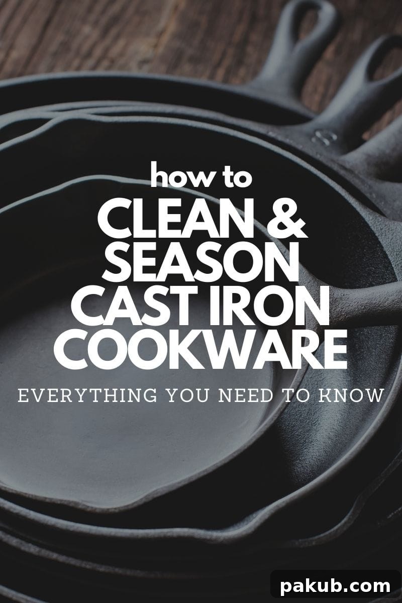 an image of a stack of freshly cleaned and seasoned cast iron pans with text overlay